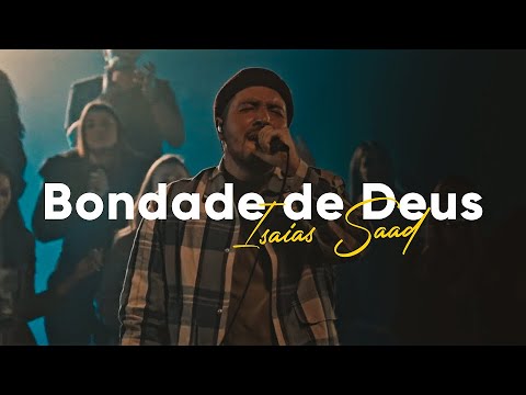 BONDADE DE DEUS   ISAIAS SAAD (Lyric Vídeo)