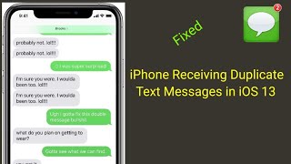 iPhone Receiving Duplicate Text Messages after iOS 13/13.4 - Here