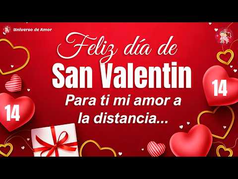 💝 FELIZ DIA DE SAN VALENTIN MI AMOR 💝 Para ti estas bonitas palabras de amor FELIZ DIA DEL AMOR