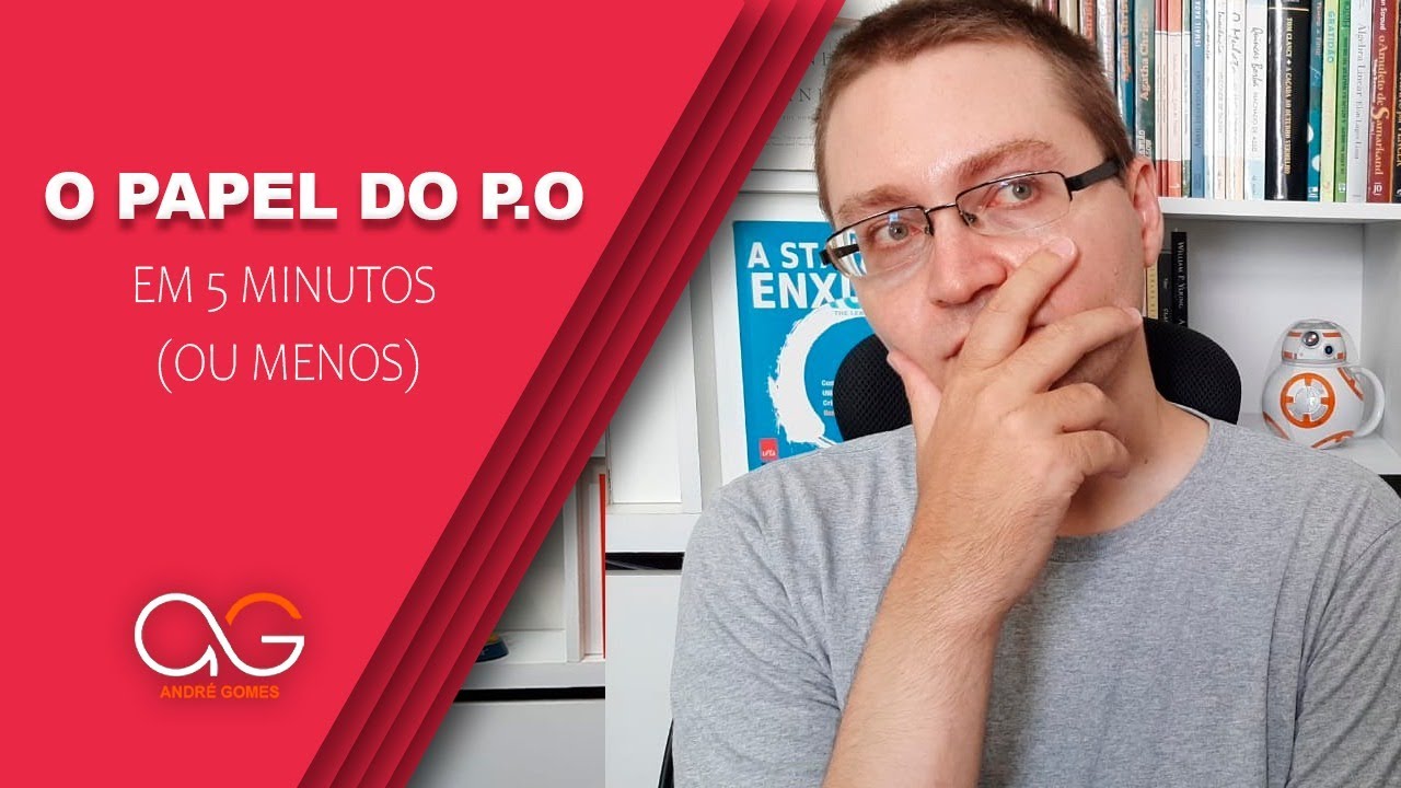 Explicando o papel do Product Owner em 5 minutos (ou menos)