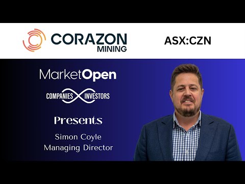 Corazon Mining | Managing Director Simon Coyle on Strategy, Market Opportunity and Future Vision