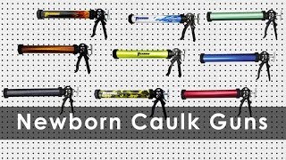 Newborn Caulk Guns