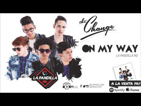 La Pandilla RD - On My Way [Official Audio]