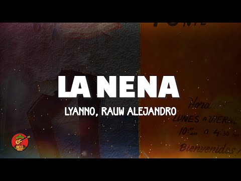 Lyanno, Rauw Alejandro - LA NENA (Letra/Lyrics)