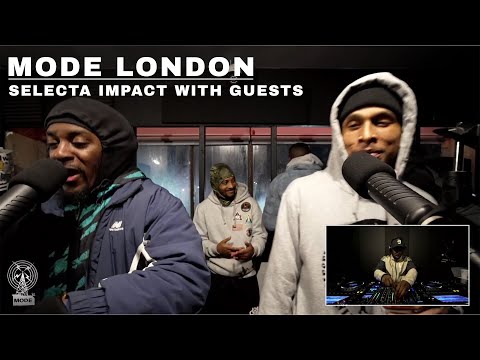 Selecta Impact With Guests | Mode London