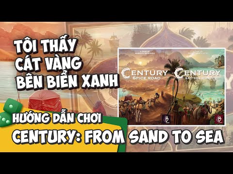 CENTURY BIG BOX | HƯỚNG DẪN CHƠI #111 | PHẦN 4: FROM SAND TO SEA - K BOARD GAME