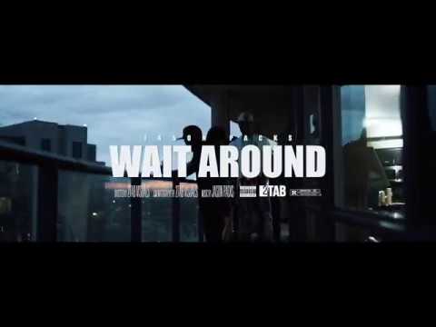 Jason Packs - Wait Around (Official Video) Shot by @2tab.visuals