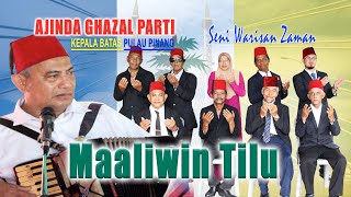 Download lagu Ajinda Ghazal Parti Kepala Batas, Pulau Pinang | Lagu Maaliwin Tilu mp3