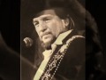 Waylon Jennings          So Good Woman