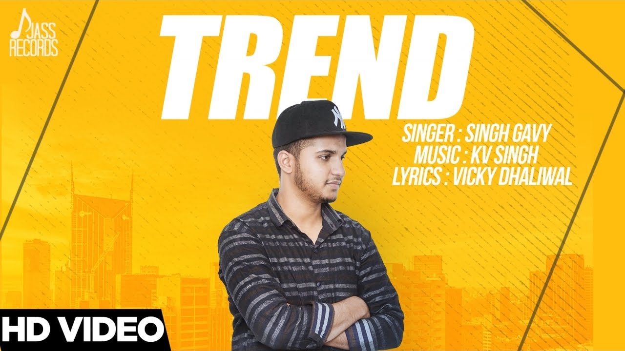 Trend Lyrics | Trend | Singh Gavy | KV Singh