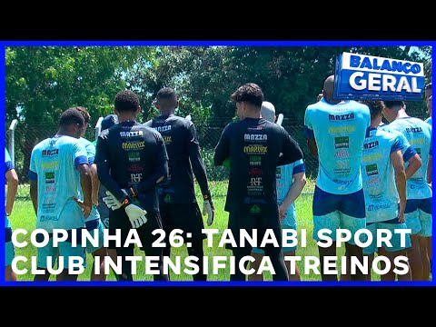 Balanço Geral | Tanabi intensifica preparação para a Copinha 2026: Veja os detalhes do elenco