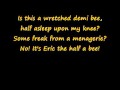 Eric the Half a Bee - Lyrics