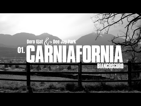 Doro Gjat & Dee Jay Park - CARNIAFORNIA (Visual)