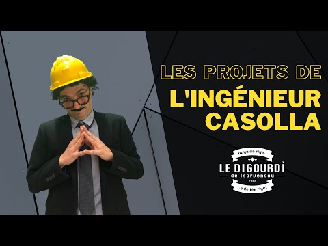 Eungénieur Casolla é lo groù projé | Le Digourdì