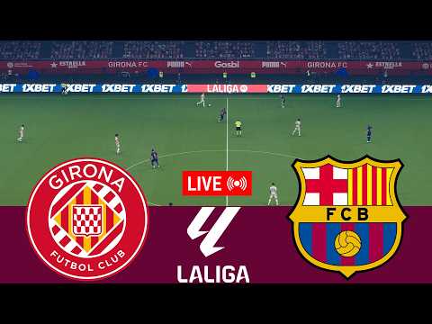 [LIVE] Girona vs Barcelona La Liga 25/26 Full Match - Video Game Simulation