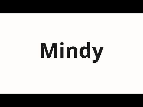 How to pronounce Mindy