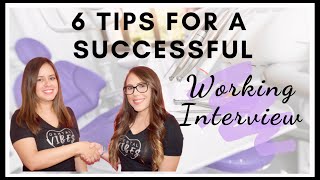 DENTAL ASSISTING | WORKING INTERVIEW TIPS | 6 Tips To Help You Get The Job!!