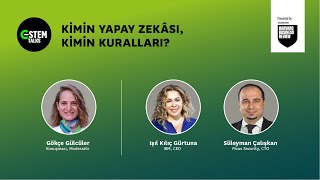 C-STEM Talks: Kimin Yapay Zekâsı, Kimin Kuralları?