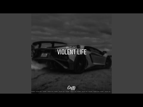 Violent Life (Slowed)