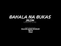 Bahala na Bukas - JRLDM Karaoke Version (By 9Lives)