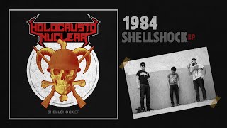 Holocausto Nuclear - 1984 // Shellshock EP 2016