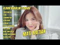 Mati Matian - Mahalini Album Hits Terbaru 2024
