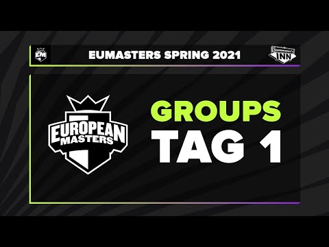 EU Masters Spring 2021 - Groupstage, Tag 1 [GER]