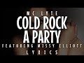 MC Lyte - Cold Rock a Party (feat. Missy Elliott) [Lyrics - Video]