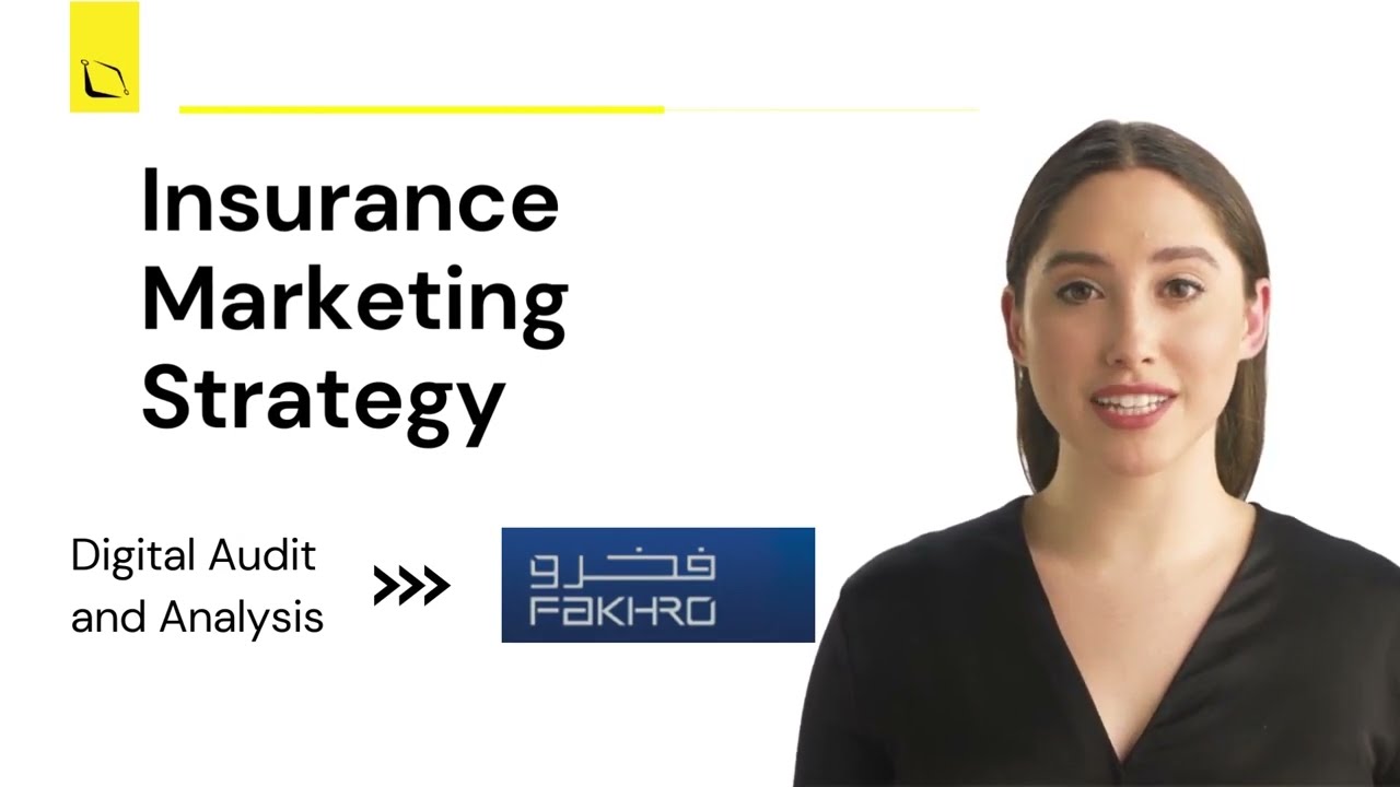 Digital Marketing Strategy of an Insurance Company In Bahrain - An Audit of Fakhro