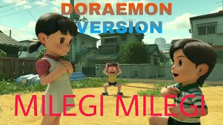 Milegi Milegi Nobita And ShizukaDoraemon version