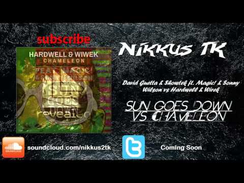 Sun goes down vs Chameleon Hardwell & wirek vs David Guetta & Showtek (Nikkus TK Mashup)