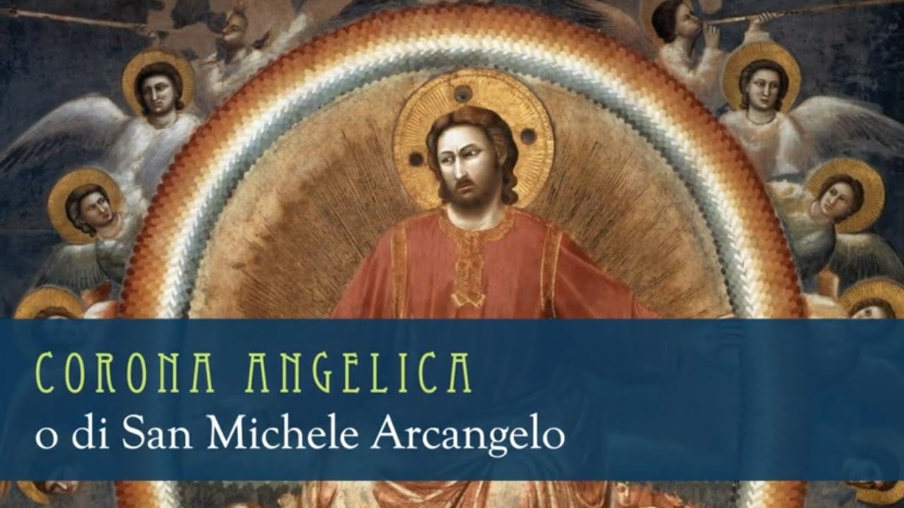 CORONA ANGELICA (Corona di San Michele Arcangelo)