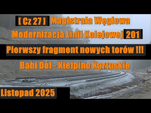 [ cz 27 ]  Magistrala Węglowa modernizacja linii kolejowej 201 - Pierwszy Fragment Nowych Torów !!