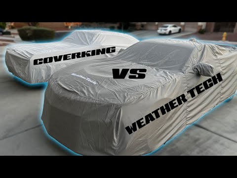 WHO MAKES THE BEST CAR COVER? COVERKING OR WEATHER TECH?