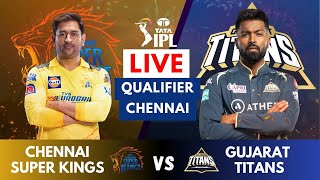Live: CSK vs GT, Qualifier 1, Chennai | IPL Live Scores & Commentary | IPL LIVE 2023 | 2nd Inning