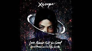 Michael Jackson - Love Never Felt So Good (David Morales &amp; Frankie Knuckles Classic Tribute Mix)
