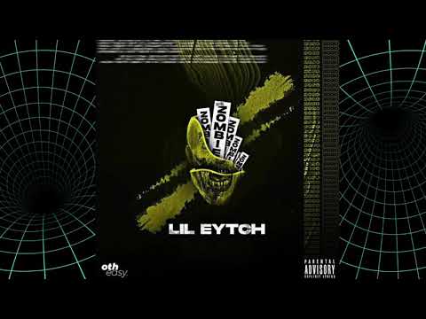 LIL EYTCH _-_  ZOMBIE (OFFICIAL MUSIC AUDIO)