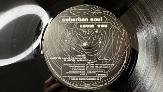 Suburban Soul – Lovin' You (12" Extended Mix) - Club Tools – 006155-0 CLU (1995)