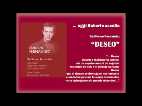 Oggi Roberto ascolta GUILLERMO FERNADEZ - "DESEO"