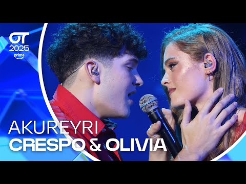 “AKUREYRI”- CRESPO y OLIVIA | GALA 4 | #OT2025