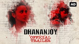 Dhananjoy ( ধনঞ্জয় ) | Official Trailer | Anirban | Mimi | Anusha | Bickram Ghosh | Arindam Sil |SVF