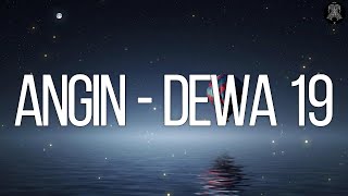 Download lagu Dewa 19 - Angin (Lirik) mp3