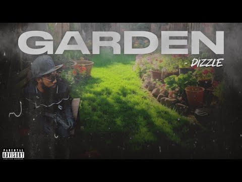 Dizzle - Gardens 