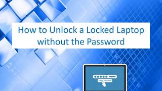 2 Ways  to Unlock a Locked Laptop Forgetting the Password