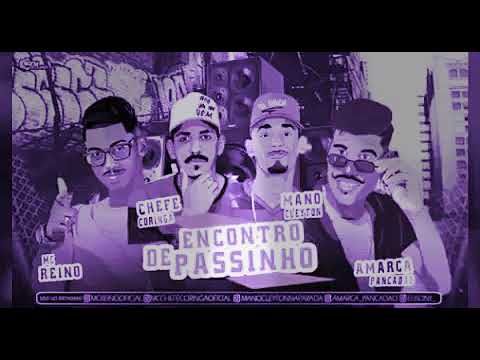 MC REINO E CHEFE CORINGA E MANO CLEYTON E AMARCA PANCADÃO  ENCONTRO DE PASSINHO (sem vinheta)