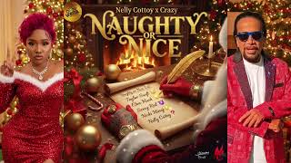 Nelly Cottoy x Crazy - Naughty or Nice (Official Audio) | ZessRang | Holiday Music