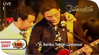 Download lagu Konser JIKUSTIK - Seribu Tahun Lamanya @Live GOLDEN CROWN 2007 mp3