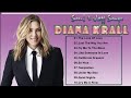Diana Krall Greatest Hits Full Album Best Songs Of Diana Krall Diana Krall Top Songs