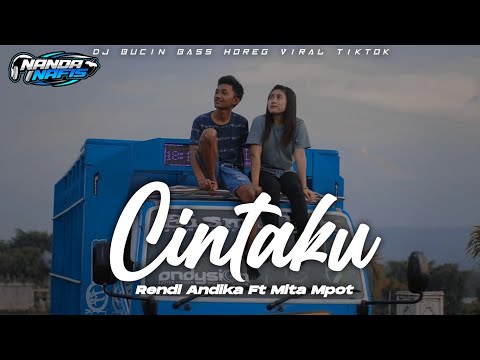 DJ DALAM SEPIKU KAULAH CANDAKU❗Rendy Andika Ft Mita Mpot - Cintaku (Nanda Nafis Rmx)