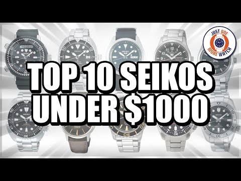 Top 10 Seikos Under $1000!